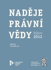 Kniha: Naděje právní vědy. Býkov 2012 - Vilém Knoll