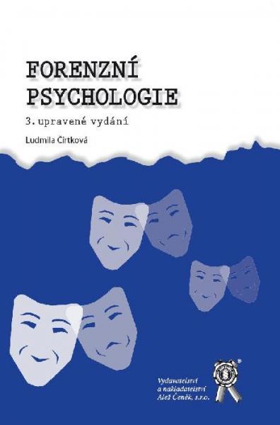 Kniha: Forenzní psychologie - Ludmila Čírtková