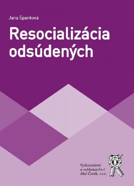 Kniha: Resocializácia odsúdených - Jana Španková