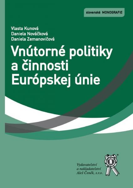 Kniha: Vnútorné politiky a činnosti Európskej únie - Vlasta Kunová