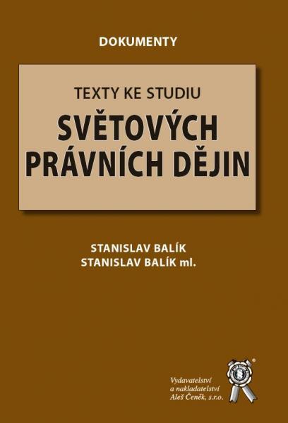 Kniha: Texty ke studiu světových právních dějin - Stanislav Balík