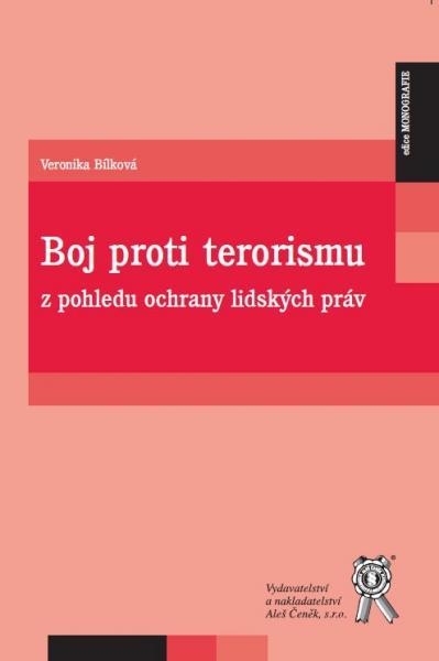 Kniha: Boj proti terorismu z pohledu ochrany lidských práv - Veronika Bílková