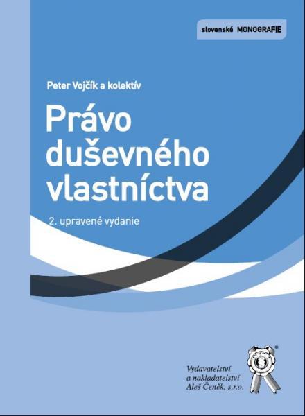 Kniha: Právo duševného vlastníctva - Peter Vojčík