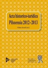 Acta historico-iuridica - Pilsnensia 2012 - 2013