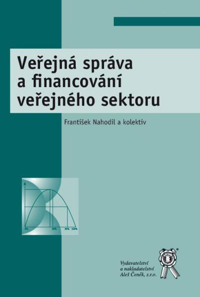 Kniha: Veřejná správa a financování veřejného sektoru - František Nahodil a kolektiv