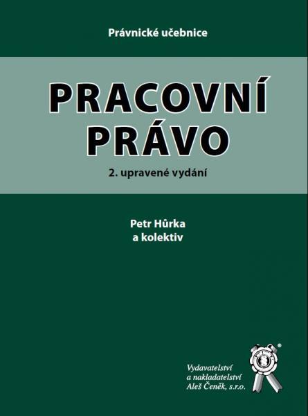 Kniha: Pracovní právo - Petr Hůrka a kolektív