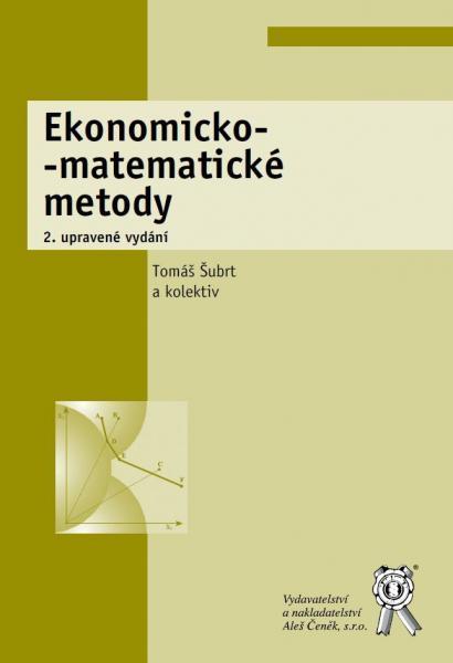 Kniha: Ekonomicko-matematické metody - Tomáš Šubrt