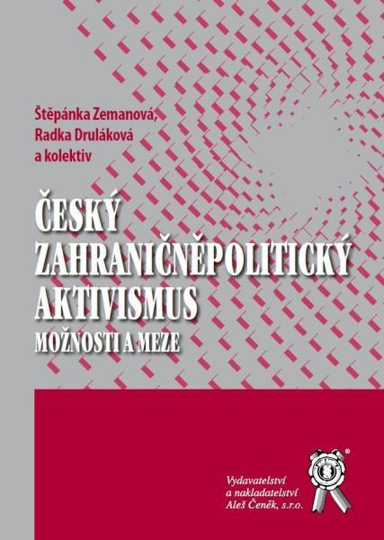 Kniha: Český zahraničněpolitický aktivismus - Štěpánka Zemanová