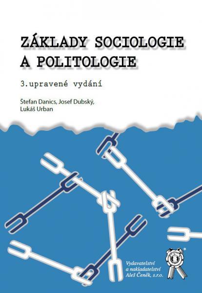 Kniha: Základy sociologie a politologie, 3. vydání - Štefan Danics