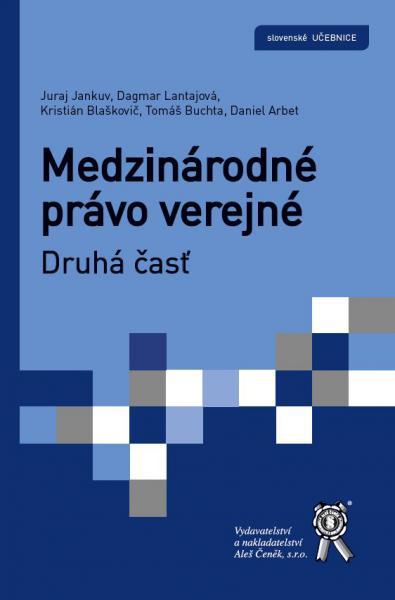 Kniha: Medzinárodné právo verejné - Druhá časť - Juraj Jankuv