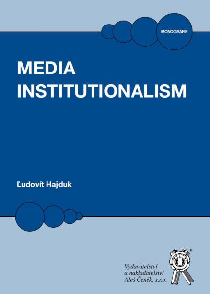 Kniha: Media Institutionalism - Ľudovít Hajduk