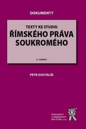 Kniha: Texty ke studiu římského práva soukromého, 2. vydání - Petr Dostalík