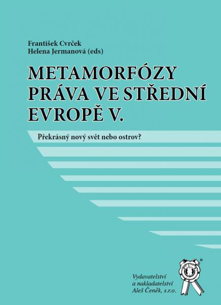 Kniha: Metamorfózy práva ve střední evropě V. - Helena Jermanová