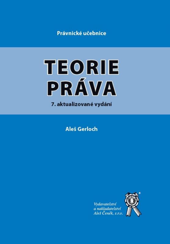 Kniha: Teorie práva - Aleš Gerloch