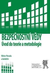 Kniha: Bezpečnostní vědy - Úvod do teorie a metodologie - Viktor Porada