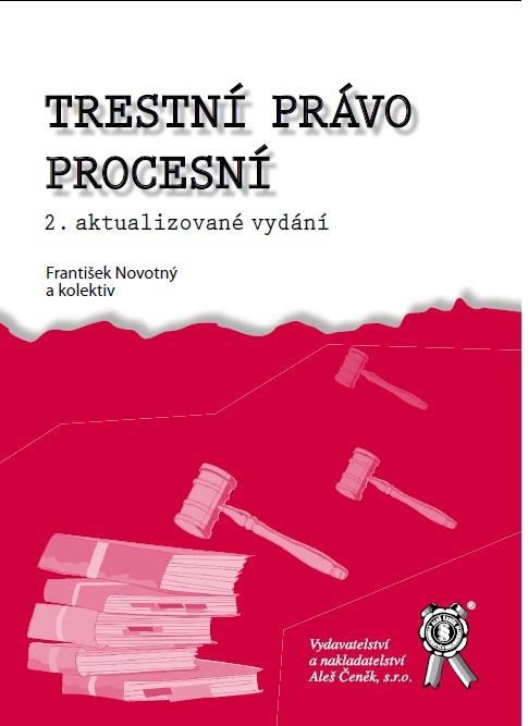 Kniha: Trestní právo procesní - František Novotný