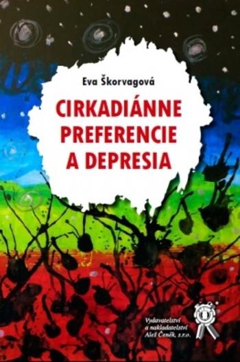 Kniha: Cirkadiánne preferencie a depresia - Eva Škorvagová