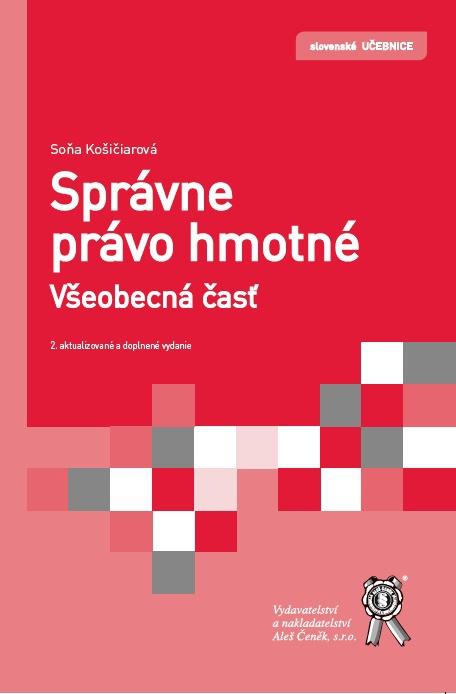 Kniha: Správne právo hmotné. Všeobecná časť - Soňa Košičiarová