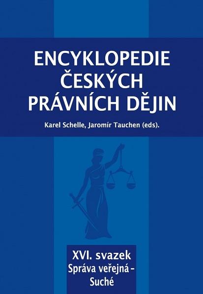 Kniha: Encyklopedie českých právních dějin - XVI. svazek - Karel Schelle