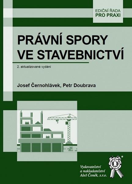 Kniha: Právní spory ve stavebnictví (2. aktualizované vydání) - Jozef Černohlávek