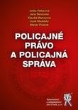 Kniha: Policajné právo a policajná správa - Jana Šimonová