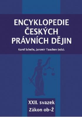 Kniha: Encyklopedie českých právních dějin - XXII. svazek - Karel Schelle