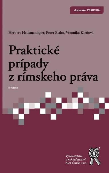 Kniha: Praktické prípady z rímskeho práva, 5. vydanie - Herbert Hausmaninger