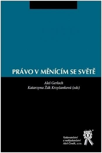 Kniha: Právo v měnícím se světě - Aleš Gerloch