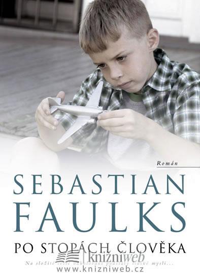 Kniha: Po stopách člověka - Faulks Sebastian