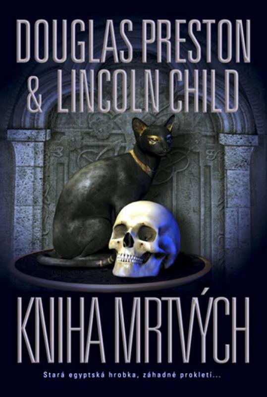 Kniha: Kniha mrtvých - Preston D., Child L.