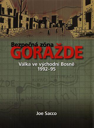 Kniha: Bezpečná zóna Goražde - Sacco Joe