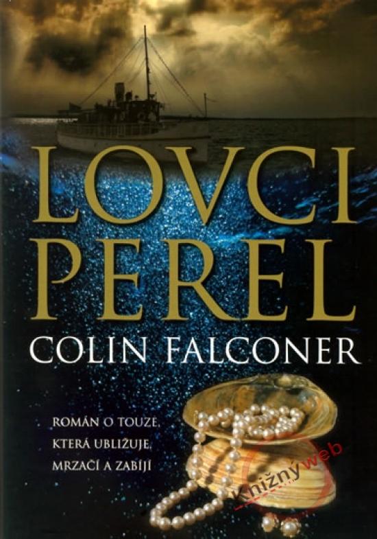 Kniha: Lovci perel - Falconer Colin