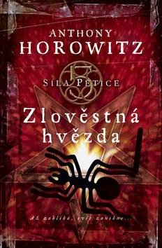 Kniha: Zlověstná hvězda - Síla Pětice - Horowitz Anthony