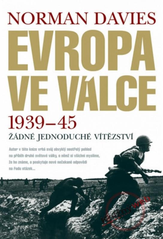 Kniha: Evropa ve válce 1939-45 - Norman Davies