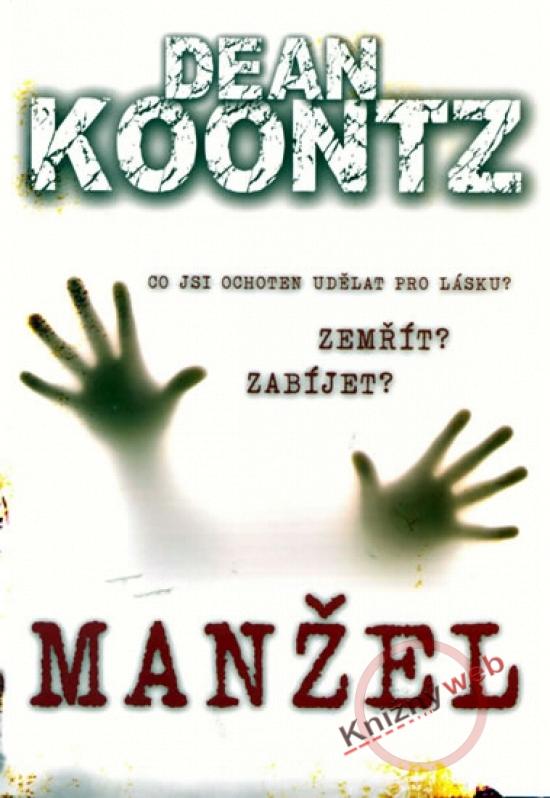 Kniha: Manžel - Koontz Dean