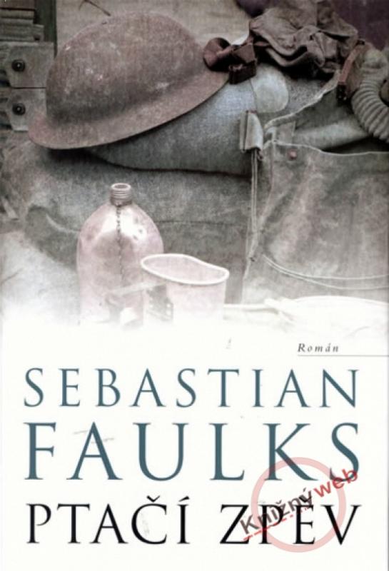 Kniha: Ptačí zpěv - Faulks Sebastian