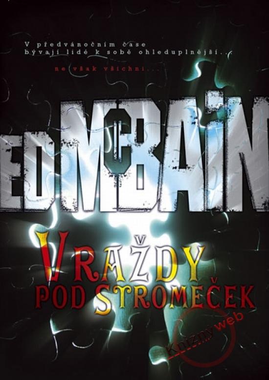 Kniha: Vraždy pod stromeček - 2.vydání - McBain Ed