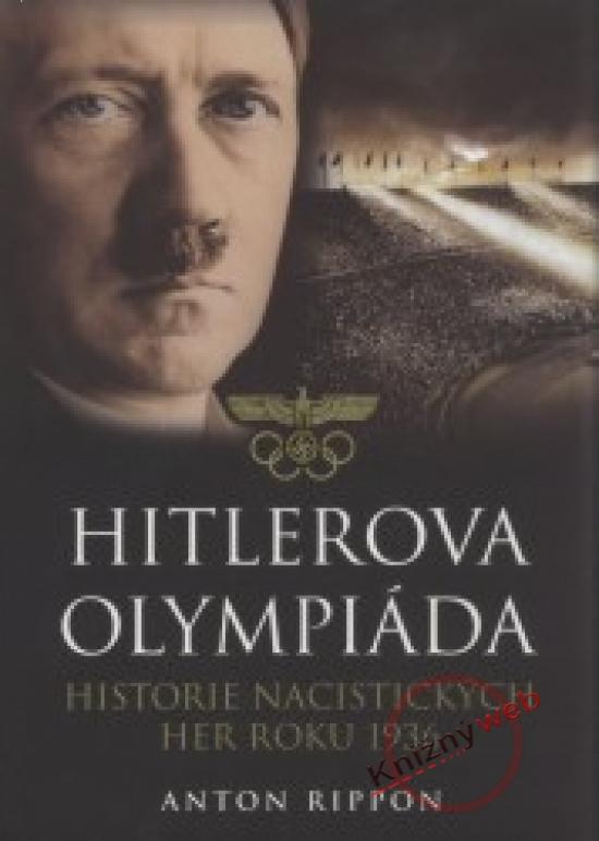 Kniha: Hitlerova olympiáda - Rippon Anton
