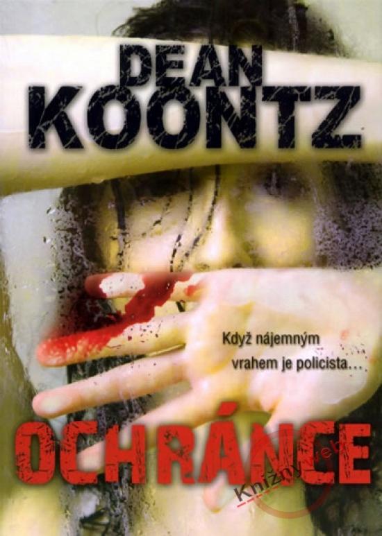 Kniha: Ochránce - Koontz Dean