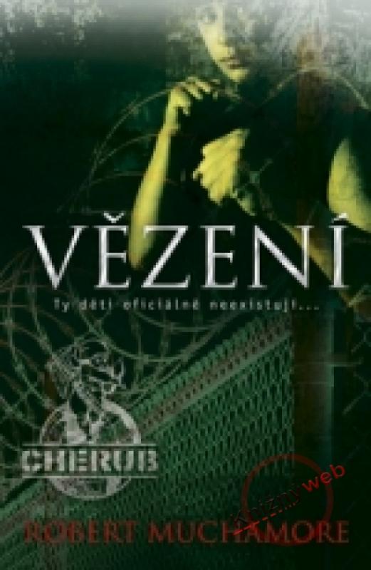 Kniha: Cherub : Vězení - Muchamore Robert