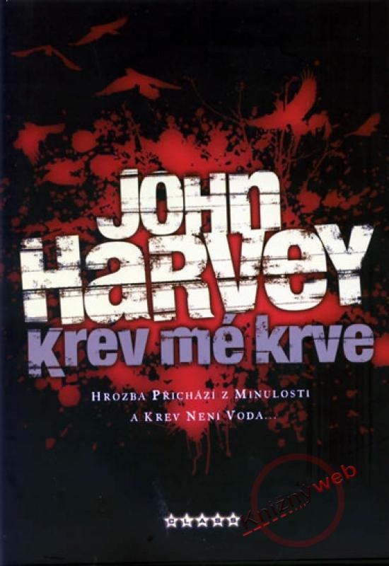 Kniha: Krev mé krve - Harvey John