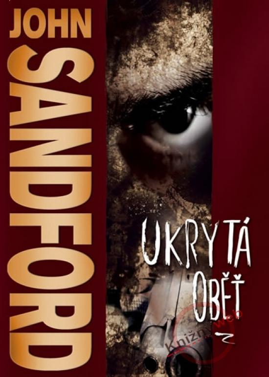 Kniha: Ukrytá oběť - Sandford John