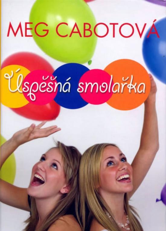Kniha: Úspěšná smolařka - Cabotová Meg
