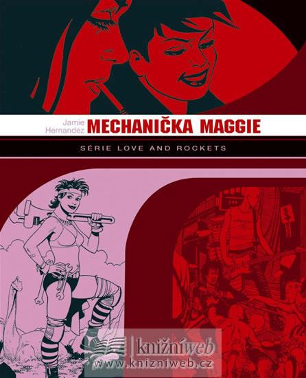 Kniha: Mechanická maggie - Hernandez Jaime