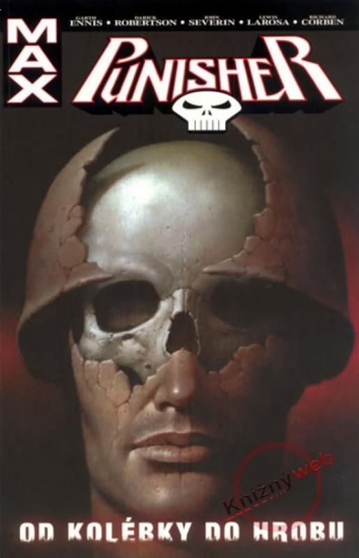 Kniha: Punisher Max - Od kolébky do hrobu - Ennis Garth