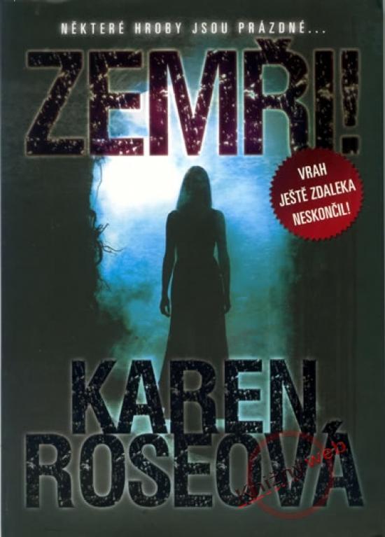 Kniha: Zemři - Roseová Karen