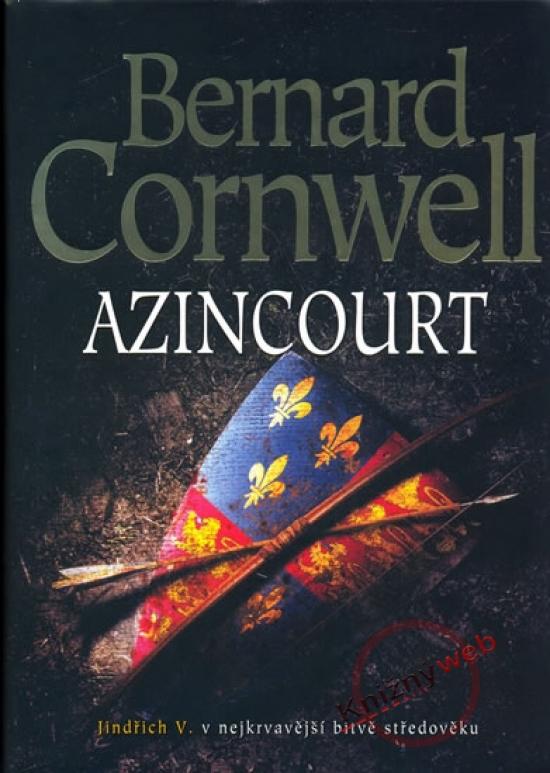 Kniha: Azincourt - Cornwell Bernard