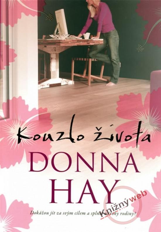 Kniha: Kouzlo života - Hayová Donna