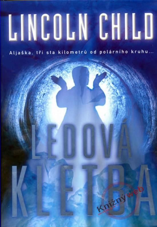 Kniha: Ledová kletba - Child Lincoln