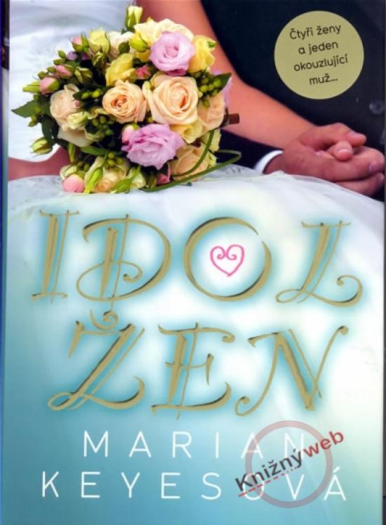 Kniha: Idol žen - Keyesová Marian
